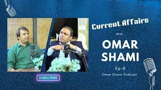 Deep analysis about current affairs with Mr Zeeshan Malik | Ep. 8