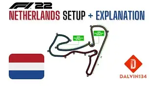 Netherlands Hotlap + Setup + Explanation | F1 22