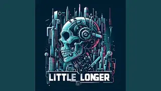 Little Longer