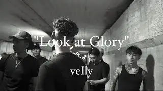 VELLY - Look at Glory (official music video)
