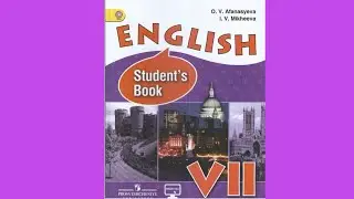 Unit 2 Ex. 9 / ГДЗ к учебнику VII класса (углубл. изуч.)/ Афанасьева, Михеева