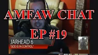 AMFAW Chat #19