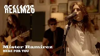 M&iacute;ster Ram&iacute;rez &ndash; Here For You | Live @Realm26