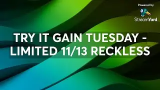 TRY IT GAIN TUESDAY - LIMITED 11/13 RECKLESS