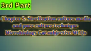 Lecture 3C: Sterilization, Culture media and pure culture technique: NTS GAT subjective MCQs (51-75)