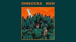 Insecure Men - Time is a Healer (Official Audio)