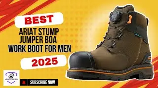 Ariat Stump Jumper BOA Is The BEST Work Boot For Men In 2025