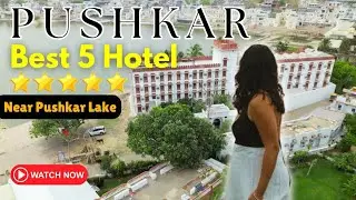 5 Best Hotels Near Pushkar Lake | Budget Hotels in Pushkar