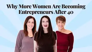 Why More Women Are Becoming Entrepreneurs After 40 | The Charleston Chicks Ep. 6