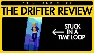 THE DRIFTER REVIEW | is this the BEST POINT AND CLICK GAME OF THE YEAR?