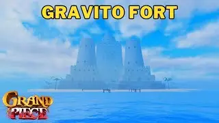 Where is Gravito Fort in Grand Piece Online | GPO Gravito Fort Location