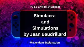Simulacra and Simulation| Jean Baudrillard| PG S3 Critical Studies II| Malayalam Explanation