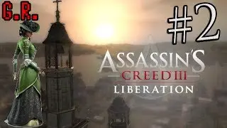 G.R. Выпуск #2 - Assassin`s Creed III : Liberation HD