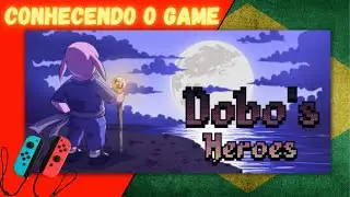 DOBO'S HEROES - Mais um game BRASILEIRO que chegou no SWITCH [Gameplay PT-BR]