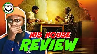 HIS HOUSE (Spoiler Free) Movie Review