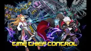TIME THIEF CONTROL POST BAN - LIST REPLAYS + DECK LIST 06/26/2022