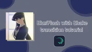 Blur Shake Transition (Alight Motion)