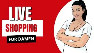 🛍️✨ Live Shopping für Damen! ✨🛍️