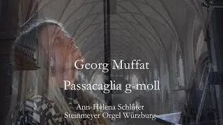 Georg Muffat Passacaglia g-Moll: Apparatus musico organisticus, Steinmeyer Orgel St. Josef W&uuml;rzburg