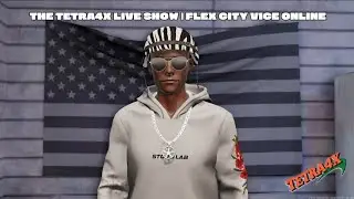 🔴 TETRA4X LIVE SHOW | FLEX CITY VICE ONLINE | UPDATE 1.6 !!! | EPISODE 1  🎥🎬