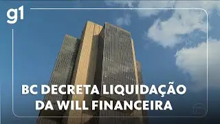 BC decreta liquidação extrajudicial do Will Bank, que integra conglomerado do banco Master