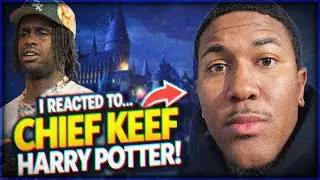 Chief Keef - Harry Potter  | REACTION!