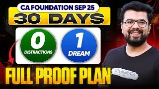 CA Foundation September Attempt 2025 | CA Foundation Strategy | Last 30 Days Strategy By JD Sir