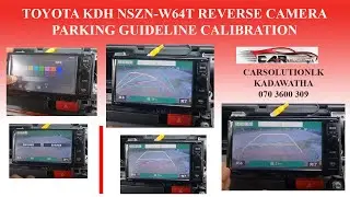 TOYOTA KDH NSZN-W64T REVERSE CAMERA PARKING GUIDELINE CALIBRATION | CARSOLUTIONLK