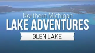 Glen Lake Michigan - Lake Adventures