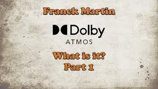 What Is Dolby Atmos and Apple Spatial Audio? Some Fancy Plug In? Part 1/2