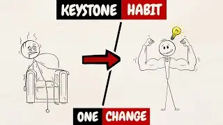 The One Habit That Changes Everything (Keystone Habit Explained)