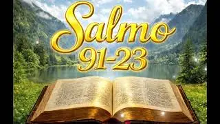 ORACIÓN del DÍA 04 ENERO- SALMO 91 y SALMO 23 - Las dos ORACIONES MÁS PODEROSAS de la BIBLIA.