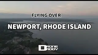 45 MINUTE 4K DJI MAVIC AIR 2 DRONE FILM: NEWPORT, RHODE ISLAND + PIANO MUSIC
