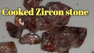Changing Color by Cooking Zircon in fire | Fire and Zircon Stone