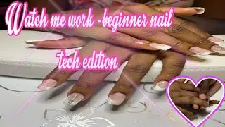 Watch me work -beginner nail tech edition‼️‼️‼️