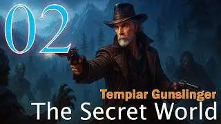 The Secret World - Shadows of the Templars - Kingsmouth Town - (Level 3-6)  - Episode 02