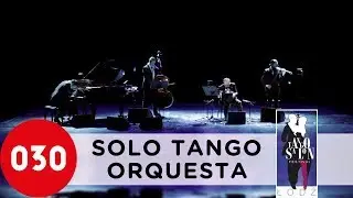 Solo Tango Orquesta &ndash; Mala junta, Lodz 2013