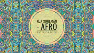Oja Soulman - Afro Interior Deep (Original mix)