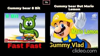Gummy bear 8 Bit Fast Fast Vs Mario Gummy Bear Song But Lemon Bear 🍋 Fast Fast