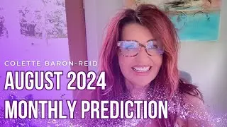 August 2024 🔮 Monthly Oracle Reading with Colette Baron-Reid