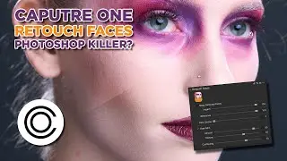 Capture One Update: The New Retouch Faces Panel.