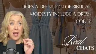 Does Biblical modesty include a dress code?