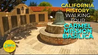 Carmel Mission Basilica Museum Walking Tour