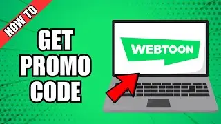 How Get Promo Code for Webtoon