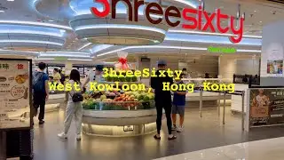 3hreeSixty 360 Supermarket - West Kowloon, Hong Kong (香港西九龍)