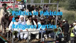 Politics in Pakistan and Religious Parties 