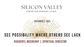 See Possibility Where Others See Lack | The Art of Plenty | Sunday Talk
