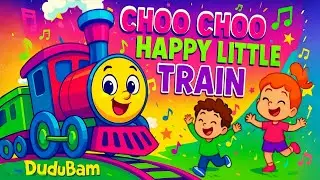 Choo Choo, Happy Little Train | Fun Kids Song