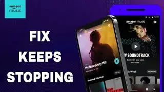 How To Fix And Solve Keeps Stopping On Amazon Music App | Final Solution