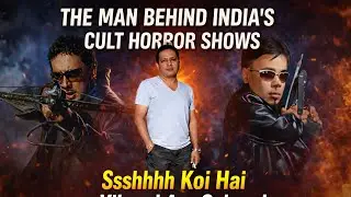 How Rajesh Ranshinge Got Ssshhhh Koi Hai & Vikraal | From Fear Files to TV Horror Legend